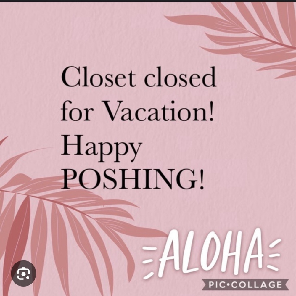 Closet closed for vacation come back May 10th